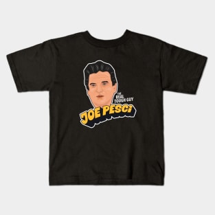 Joe Pesci, the real tough guy Illustration Kids T-Shirt